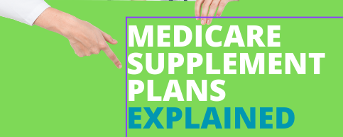 Medicare Supplement Plans Explained